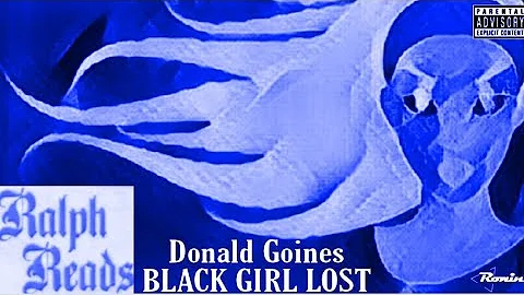Ralph Reads  "(Vol.2) 'Black Girl Lost' by Donald ...