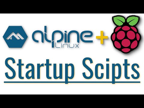 Alpine Linux on Raspberry Pi Basics: Startup Scripts