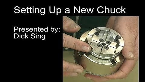 W087 Setting Up a New Lathe Chuck