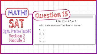 Question 15 in SAT Digital Practice Test #6, MATH Section 2 Module 2