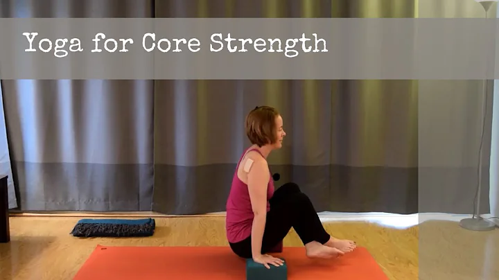 Yoga for Core Strength - Cara Fraser Yoga