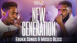 New Generation  Ebuka Songs & Moses Bliss [Live]