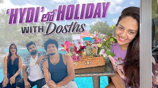 HYDI లో Holiday with Dosths || Sreemukhi || @ActressSreemukhi