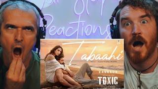 Tabaahi 🔥| Toxic| Rocking Star Yash, Kiara Advani, Tara Sutaria|Reaction