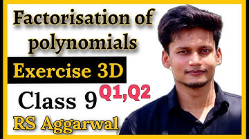 Class 9 Maths Ex 3D Q1 Q2 Factorisation Of Polynomials | CBSE | RS Aggarwal | Rajmith study
