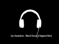 Jay saunders  black swan original mix