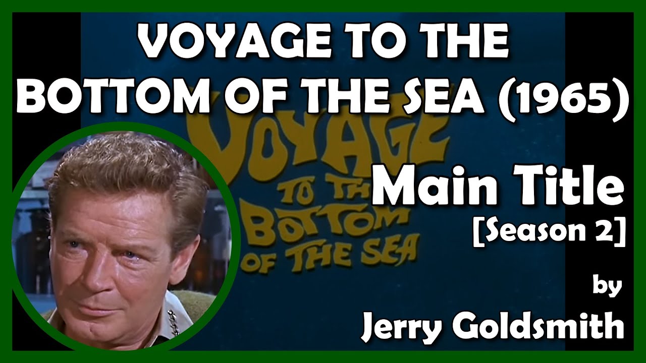 VOYAGE TO THE BOTTOM OF THE SEA Main Title Season 2 1965 20th voyage-to-the-bottom-of-the-sea-main-title-season-2-1965-20th