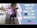 Home workout for age 70 plus. Beat the Virus. Keep fit and stay well