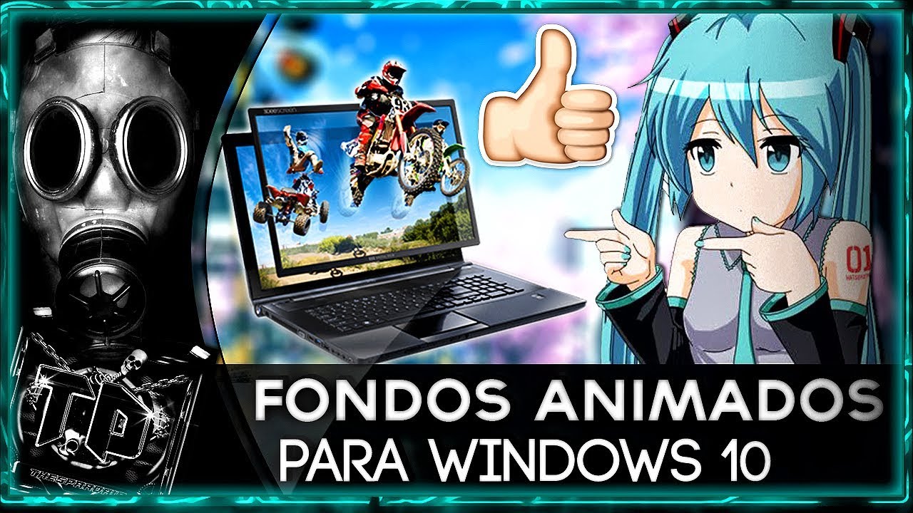 Como Poner Fondos De Pantalla Animados En Windows 10 Youtube