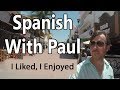 Like & Enjoy... Learn Spanish With Paul