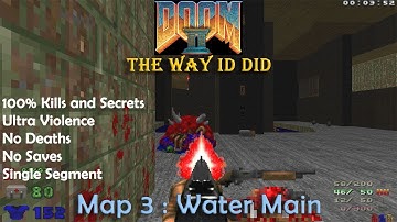 Doom 2 The Way ID Did Map 3 : Water Main ( Utra Violence 100% )