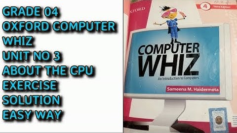 Oxford Computer Whiz Third Edition Class 4 Unit 3 about the CPU Exercise BY EDUCATIONAL TIPS