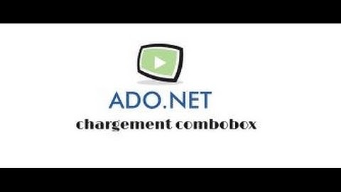 ado.net - chargement combobox - mode connecter