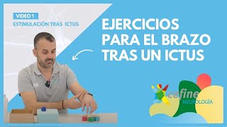 EJERCICIOS ICTUS #1  REHABILITACIÓN del BRAZO tras un ICTUS