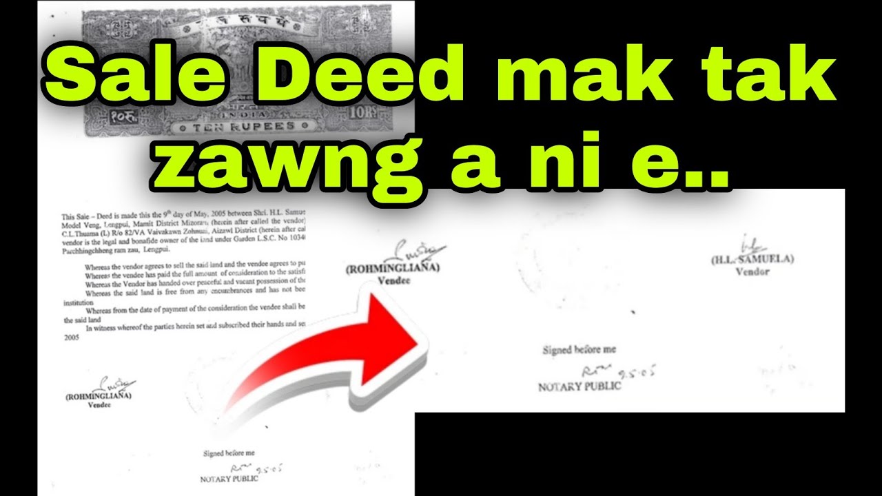 SALE DEED mak tak zawng a nih kha le!!