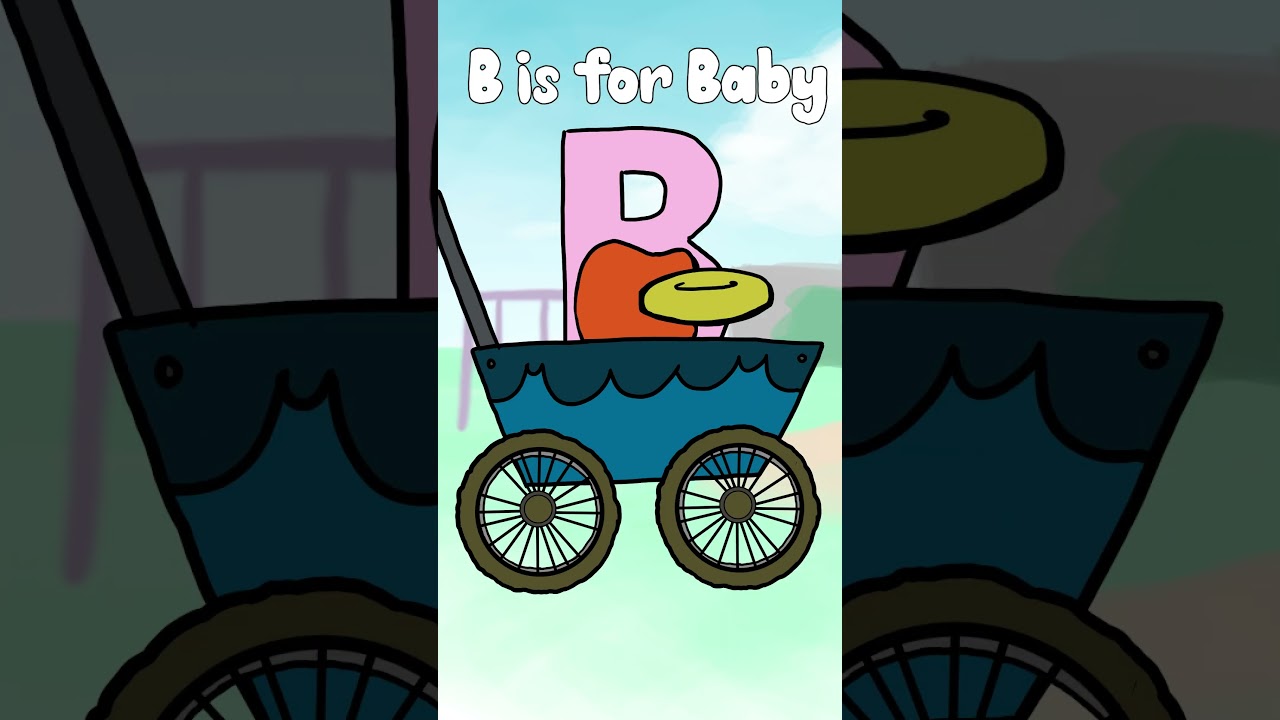 B is for Baby / alphabet cartoons 