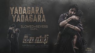 Yadagara Yadagara Slowed + Reverb  (Telugu)| KGF Chapter2 | RockingStar Yash | Prashanth Neell #lofi