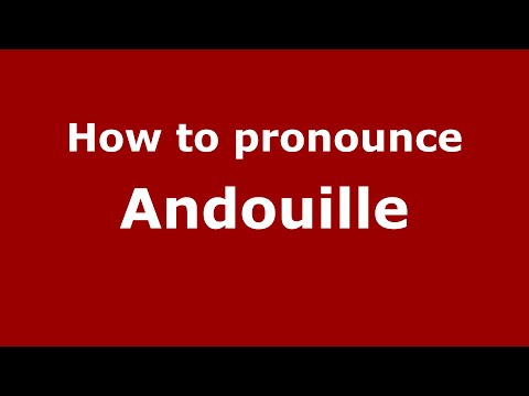 How to Pronounce Andouille - PronounceNames.com - YouTube