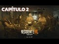RESIDENT EVIL 7 BIOHAZARD: ESPAÑOL CAPITULO 2