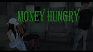 "Money Hungry" Episode 1 "Pilot" Prod. Abnormal Vibez