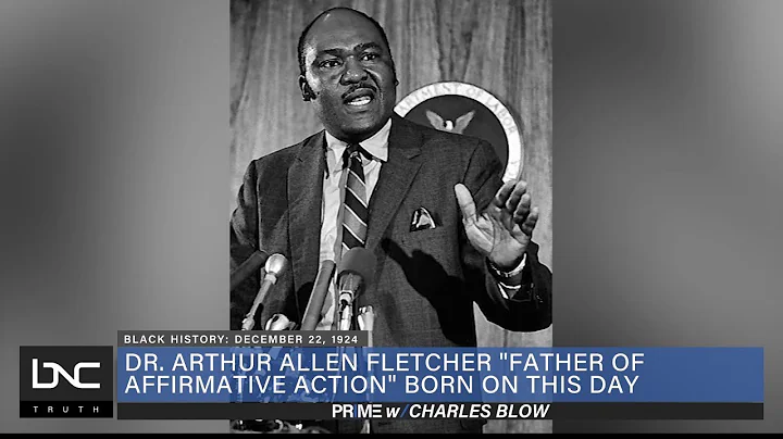 Dr. Arthur Allen Fletcher Implemented First Affirm...