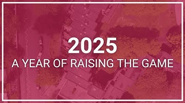 2025: A Year Of Raising The Game