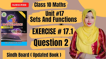 Exercise 17.1 Question 2 Complete | Sets and Function | Class X Sindh Board | Samrah