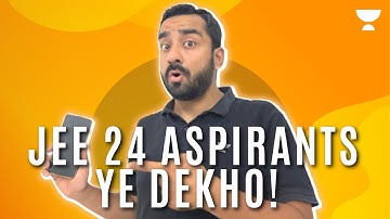 Must Watch for All JEE 2024 Aspirants | Unacademy Atoms | Ajit Lulla