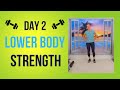 Day 2 LOWER BODY Strength Training for Women | Stronger Legs and Glutes