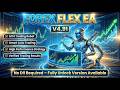 Forex Flex v4.91 | Category : MT4 EA (Build 1430+) | No DLL #PropFirm | Forex EA 2026|