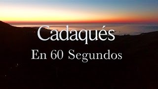 Cadaqués en 60 Segundos | Viajar Es Vida