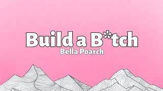 Bella Poarch - Build a B*tch😈(lyrics)|🎧