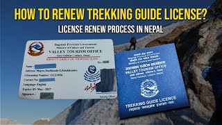 Trekking Guide license Renew Process in Nepal | Trekking Guide License, Tour guide License Renew