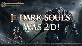 If Dark Souls was 2D!