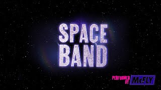 Space Band (Lyric Video) - SPACE BAND - Tom Fletcher &amp; McFly