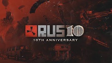Rust - 10 Years of Surviving (10th Anniversary)