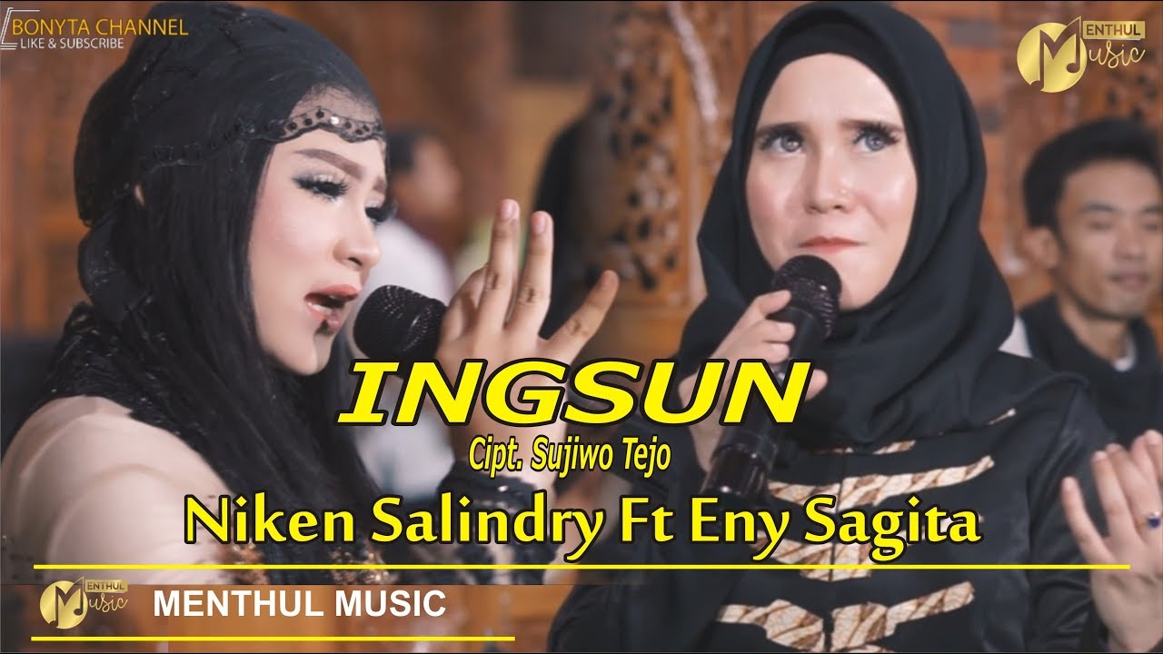 Eny Sagita Ft Niken Salindry - Ingsun - Versi jandhut ( Menthul Musik )