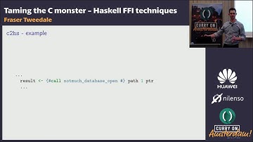 Fraser Tweedale - Taming the C monster: Haskell FFI techniques