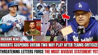 20 MLB Teams Force Roberts To Suspend Ohtani Two Way Play — Threatening Letters Flooded Dodgers HQ