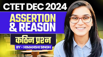 CTET 14th Dec 2024 CDP Assertion-Reason Difficult Questions by Himanshi Singh