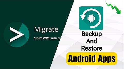 Backup and restore Apps using Migrate App use/ Best Android App to copy all data and settings of App