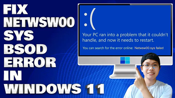 How To Fix Netwsw00.sys BSOD Error in Windows 10/11