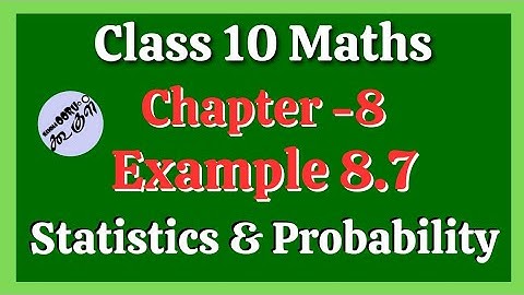 Example 8.7 | Statistics & Probability| Class 10 | Maths | In Tamil | Nammaoorugoogle