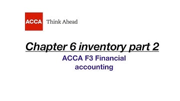 Chapter 6 inventory part 2 F3 financial accounting ACCA