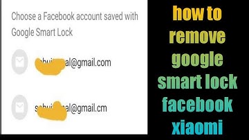how to remove google smart lock facebook xiaomi | redmi | poco | mi phone 2021