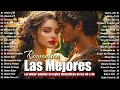 LAS 100 MEJORES BALADAS ROMANTICAS EN ESPAÑOL DE LOS 80 90 MIX 💘BALADAS QUE NUNCA PASAN DE MODA