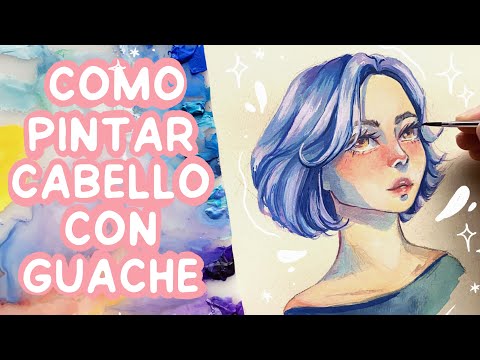 CÓMO PINTAR CABELLO CON GOUACHE ? TUTORIAL