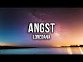 Loredana - Angst (Lyrics) 🎶