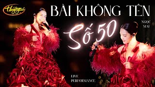 Bài Không Tên Số 50 Ngọc Mai Live In Thuy Nga Paris