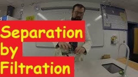 Separating Mixtures by Filtration